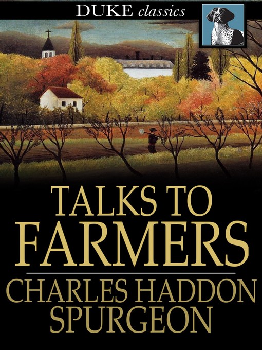 Title details for Talks To Farmers by Charles Haddon Spurgeon - Available